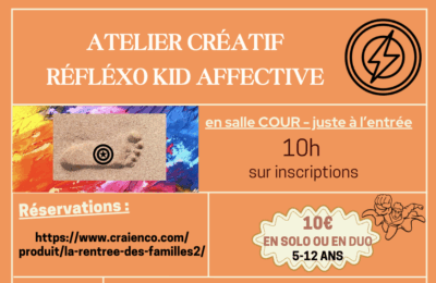 Atelier créa réflexo kid affective "La rentrée des familles" 5-12 ans